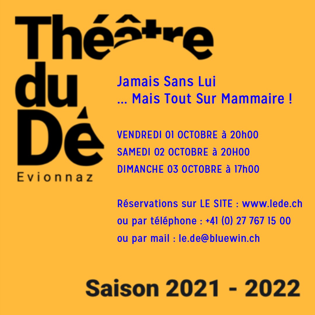 2021-Jamais sans LUi... au Dé à Evionnaz